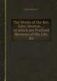 The Works of the Rev. John Newton ... to which are Prefixed Memoirs of His Life, &c, John Newton 