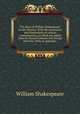 The plays of William Shakespeare. In ten volumes. With the corrections and illustrations of various commentators; to which are added notes by Samuel Johnson and George Steevens. With an appendix.., William Shakespeare 