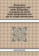 Discoveries in hieroglyphics, and other antiquities, in progress to which many compositions are put in a light entirely new, Robert Deverell 