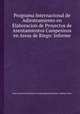 Programa Internacional de Adiestramiento en Elaboracion de Proyectos de Asentamientos Campesinos en Areas de Riego: Informe, Inter-American Institute of Agricultural Sciences. Andean Zone 