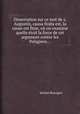 Dissertation sur ce mot de s. Augustin, causa finita est, la cause est finie, o on examine quelle toit la force de cet argument contre les Pelagiens..., 