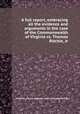 A full report, embracing all the evidence and arguments in the case of the Commonwealth of Virginia vs. Thomas Ritchie, Jr, Virginia. Circuit Superior Court (Chesterfield Co.) 