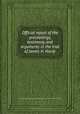 Official report of the proceedings, testimony, and arguments in the trial of James H. Hardy, James H. Hardy,Charles Allen Sumner,William McLellan Cutter,California. Legislature. Senate 
