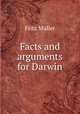 Facts and arguments for Darwin, 