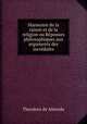 Harmonie de la raison et de la religion ou Rponses philosophiques aux arguments des incrdules, Theodoro de Almeida 