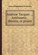 Andre Tacquet ... Arithmetic_ theoria, et praxis, 