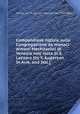 Compendiose notizie sulla Congregazione de`monaci armeni Mechitaristi di Venezia nell` isola di S. Lazzaro [by Y. Augerean In Arm. and Ital.]., 