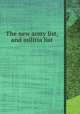 The new army list, and militia list, 