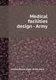 Medical facilities design - Army, United States. Dept. of the Army 