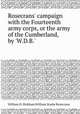 Rosecrans` campaign with the Fourteenth army corps, or the army of the Cumberland, by `W.D.B.`., William D. Bickham,William Starke Rosecrans 