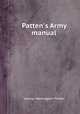 Patten`s Army manual, George Washington Patten 
