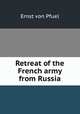 Retreat of the French army from Russia, Ernst von Pfuel 