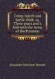 Camp, march and battle-field; or, Three years and a half with the Army of the Potomac, Alexander Morrison Stewart 