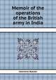 Memoir of the operations of the British army in India, Valentine Blacker 