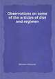 Observations on some of the articles of diet and regimen, William Falconer 