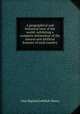 A geographical and historical view of the world: exhibiting a complete delineation of the natural and artificial features of each country, John Bigland,Jedidiah Morse 