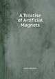 A Treatise of Artificial Magnets, John Michell 