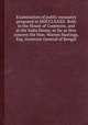 Examination of public measures proposed in MDCCLXXXII. Both in the House of Commons, and at the India House, as far as they concern the Hon. Warren Hastings, Esq. Governor General of Bengal, 