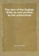 The text of the English Bible as now printed by the universities, Thomas Turton 
