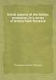 Social aspects of the Italian revolution, in a series of letters from Florence, Theodosia Garrow Trollope 