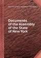 Documents of the Assembly of the State of New York, New York (State). Legislature. Assembly 