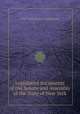 Legislative documents of the Senate and Assembly of the State of New York, New York (State). Legislature 