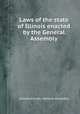 Laws of the state of Illinois enacted by the General Assembly, Illinois,Illinois. General Assembly 