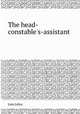 The head-constable`s-assistant, John Jolley 