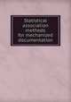 Statistical association methods for mechanized documentation, United States. Dept. of Commerce,Institute for Applied Technology (U.S.). Research Information Center and Advisory Service on Information Processing,American Documentation Institute 