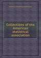 Collections of the American statistical association, American Statistical Association 