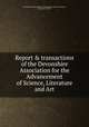 Report & transactions of the Devonshire Association for the Advancement of Science, Literature and Art, Devonshire Association for the Advancement of Science, Literature and Art 