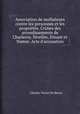 Association de malfaiteurs contre les personnes et les proprits. Crimes des arrondissements de Charleroy, Nivelles, Dinant et Namur. Acte d`accusation, Charles Victor De Bavay 