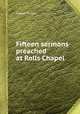 Fifteen sermons preached at Rolls Chapel, Joseph Butler 