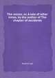 The recess; or, A tale of other times, by the author of The chapter of accidents, Sophia Lee 