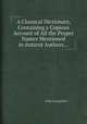A Classical Dictionary, Containing a Copious Account of All the Proper Names Mentioned in Antient Authors..., 