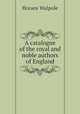 A catalogue of the royal and noble authors of England, Horace Walpole 