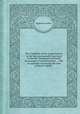 The Credibility of the Gospel history, or the facts occasionally mention`d in the New Testament confirmed by passages of ancient authors... with an appendix concerning the time of Herod`s death..., Nathaniel Lardner 