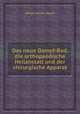 Das neue Dampf-Bad, die orthopaedische Heilanstalt und der chirurgische Apparat, Joseph Anton Mayer 