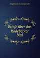 Briefe ber das Radeberger Bad, Engelmann G. Gumprecht 