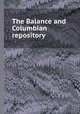 The Balance and Columbian repository, 