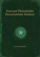 Eutropii Philadelphi Oeconomiske Balance, 