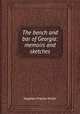The bench and bar of Georgia: memoirs and sketches, Stephen Franks Miller 