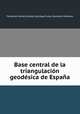 Base central de la triangulacin geodsica de Espaa, 