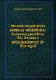 Memorias politicas sobre as verdadeiras bases da grandeza das naes e principalmente de Portugal, 
