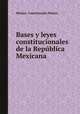 Bases y leyes constitucionales de la Repblica Mexicana, 