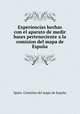 Experiencias hechas con el aparato de medir bases perteneciente a la comision del mapa de Espaa, 
