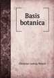 Basis botanica, Christian Ludwig Welsch 