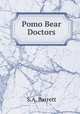 Pomo Bear Doctors, S.A. Barrett 