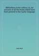 Bibliotheca scoto-celtica; or, An account of all the books which have been printed in the Gaelic language, John Reid 