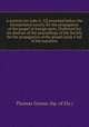 A sermon [on Luke ii, 32] preached before the Incorporated society for the propagation of the gospel in foreign parts. [Followed by] An abstract of the proceedings of the Society for the propagation of the gospel [and] A list of the members, Thomas Greene (bp. of Ely.) 